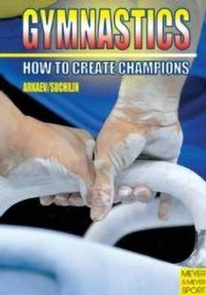 Gymnastics - How to Create Champions