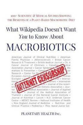 What Wikipedia Doesn't Want You to Know about Macrobiotics