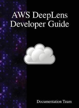 AWS DeepLens Developer Guide