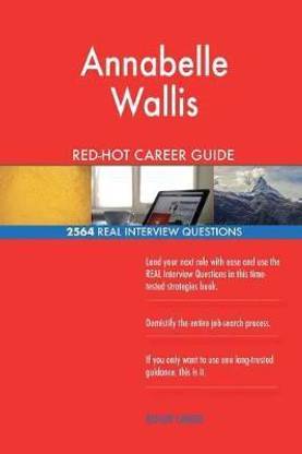 Annabelle Wallis RED-HOT Career Guide; 2564 REAL Interview Questions