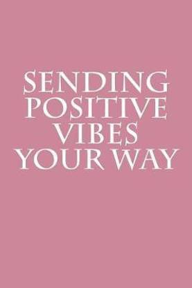 Sending Positive Vibes Your Way