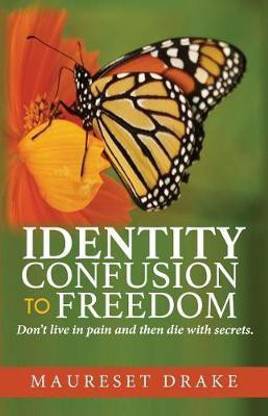 Identity Confusion to Freedom
