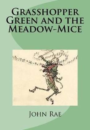 Grasshopper Green and the Meadow-Mice