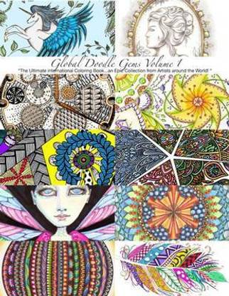 Global Doodle Gems: The Ultimate Coloring Book...an Epic Collection from Artists Around the World! Volume 1