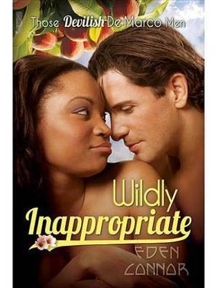 Wildly Inappropriate (Those Devilish de Marco Men #2)