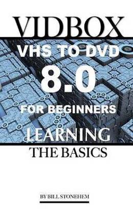 VIDBOX VHS to DVD 8.0 for Beginners