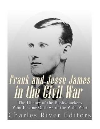 Frank and Jesse James in the Civil War