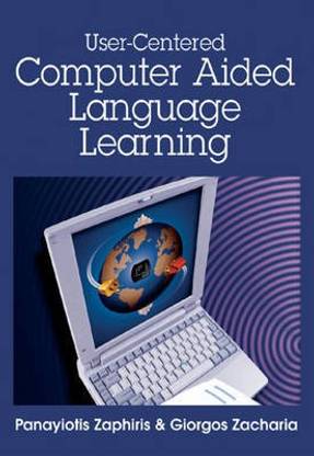 User-Centered Computer Aided Language Learning