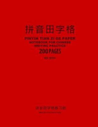 Pinyin Tian Zi Ge Paper Notebook for Chinese Writing Practice, 200 Pages, Red Cover