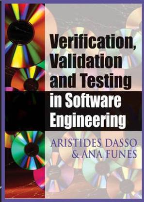Verification, Validation and Testing in Software Engineering