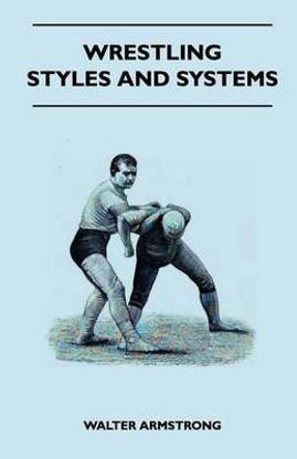 Wrestling - Styles and Systems