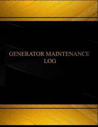 Generator Maintenance (Log Book, Journal - 125 pgs, 8.5 X 11 inches)