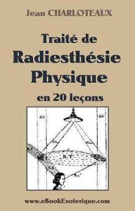 Traite de Radiesthesie Physique