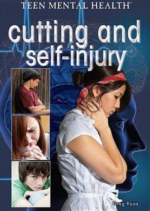 Cutting and Self-Injury