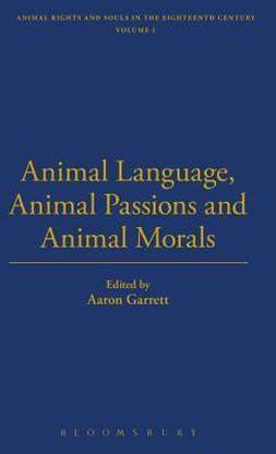 Animal Language, Animal Passions and Animal Morals