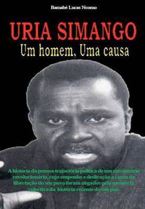 Uria Simango Um Homem, Uma Causa