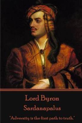 Lord Byron - Sardanapalus