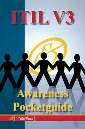 The Itil V3 Service Management Awareness Pocket Guide