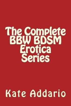 The Complete Bbw Bdsm Erotica Series