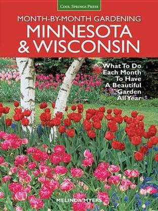 Minnesota & Wisconsin Month-by-Month Gardening