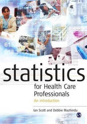 Statistics for Health Care Professionals