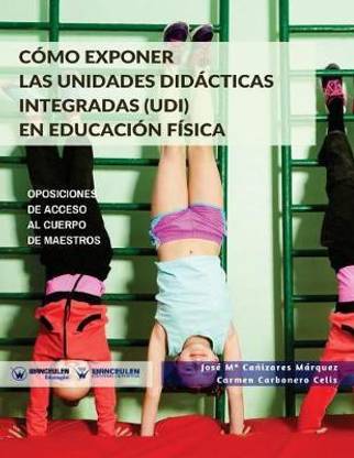 Como exponer las unidades didacticas integradas (UDI) en Educacion Fisica
