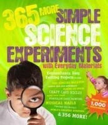 365 More Simple Science Experiments with Everyday Materials Volume 2