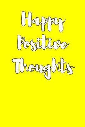Happy Positive Thoughts