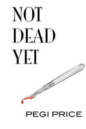 Not Dead Yet