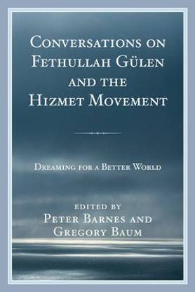 Conversations on Fethullah Guelen and the Hizmet Movement