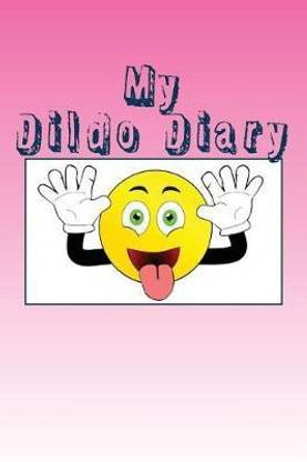 My Dildo Diary