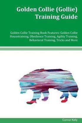 Golden Collie (Gollie) Training Guide Golden Collie Training Book Features
