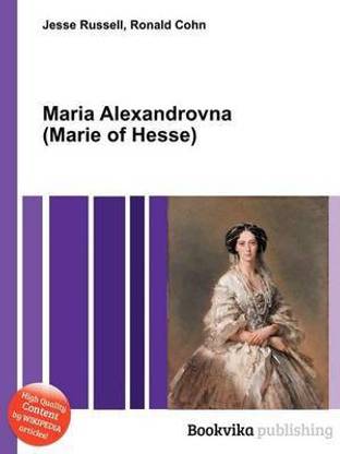 Maria Alexandrovna (Marie of Hesse)