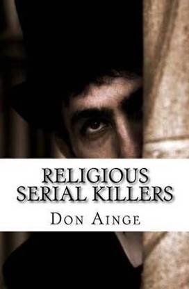 Religious Serial Killers