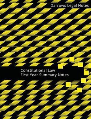 Constitutional Law - First Year Summary Notes