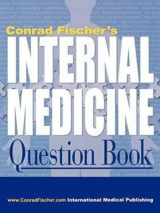 Conrad Fisher's Internal Medicine Question Book