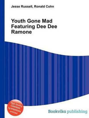 Youth Gone Mad Featuring Dee Dee Ramone