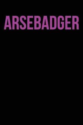 Arsebadger