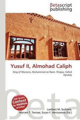 Yusuf II, Almohad Caliph