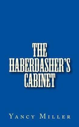 The Haberdasher's Cabinet