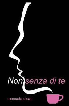 Non Senza di Te