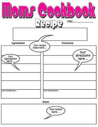Moms Cookbook - Basic Blank Recipe Book Just For Mom