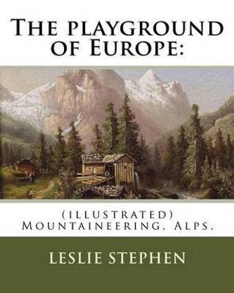 The playground of Europe