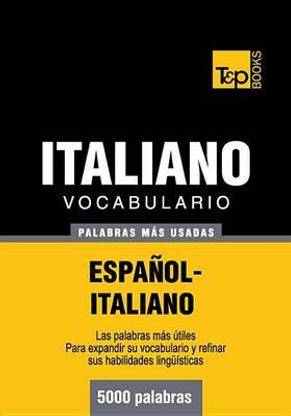 Vocabulario Espanol-Italiano - 5000 Palabras Mas Usadas