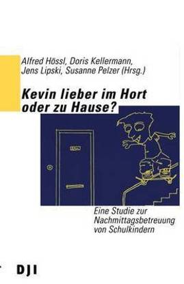 Kevin Lieber Im Hort Oder Zu Hause?