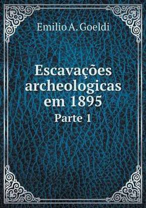 Escava es Archeologicas Em 1895 Parte 1