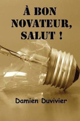 A Bon Novateur, Salut !