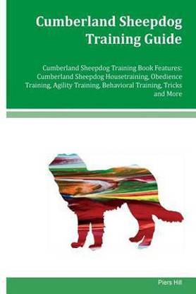 Cumberland Sheepdog Training Guide Cumberland Sheepdog Training Book Features
