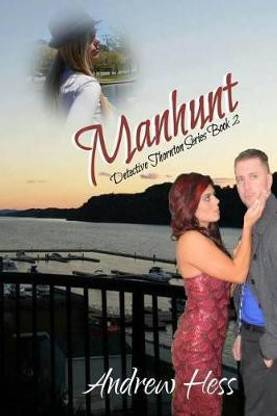 Manhunt (Book 2 of the Detective Thornton Series)