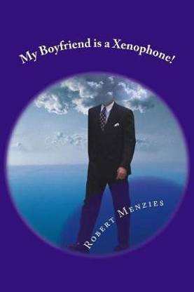 My Boyfriend is a Xenophone!